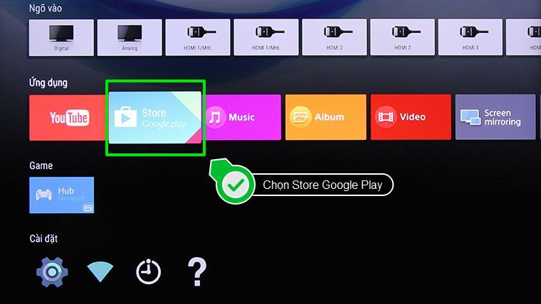 Muốn cài đặt game trên Smart tivi Sony thì nên làm thế nào?